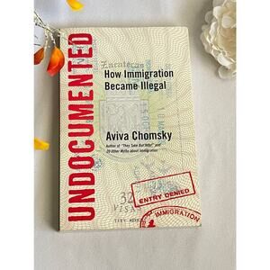Undocumented: How Immigration Became Illegal